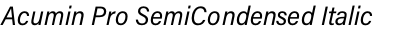 Acumin Pro SemiCondensed Italic